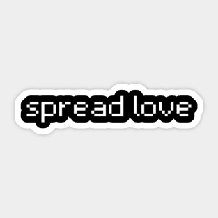 "spread love" Sticker